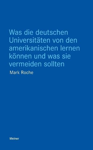 Cover image for Was die deutschen Universitaeten von den amerikanischen lernen koennen und was sie vermeiden sollten