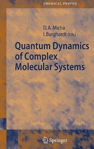 Cover image for Quantum Dynamics of Complex Molecular Systems