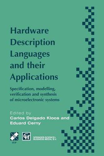 Cover image for Hardware Description Languages and their Applications: Specification, modelling, verification and synthesis of microelectronic systems