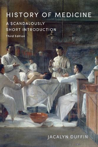 History of Medicine: A Scandalously Short Introduction