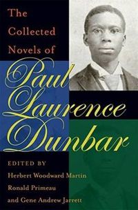 Cover image for The Collected Novels of Paul Laurence Dunbar