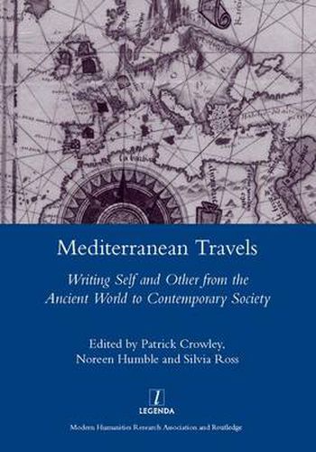 Cover image for Mediterranean Travels: Writing Self and Other from the Ancient World to Contemporary Society