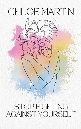 Cover image for Stop Fighting Against Yourself