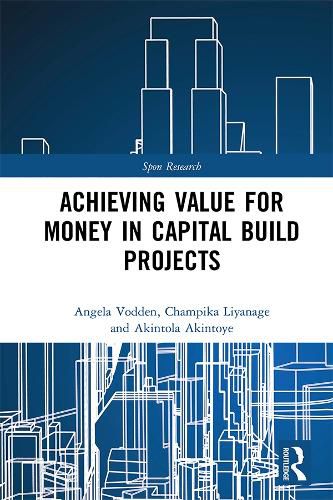 Cover image for Achieving Value for Money in Capital Build Projects