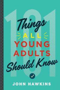 Cover image for 101 Things All Young Adults Should Know