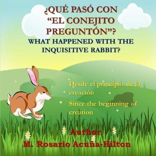 Cover image for ?Que paso con  El Conejito Pregunton ?/ What Happened with The Inquisitive Rabbit