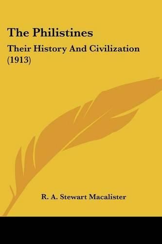 Cover image for The Philistines: Their History and Civilization (1913)