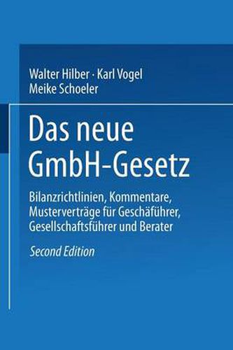 Cover image for Das Gmbh-Gesetz: Bilanzrichtlinien, Kommentare, Mustervertrage Fur Geschaftsfuhrer, Gesellschafter Und Berater