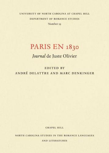 Paris en 1830: Journal de Juste Olivier