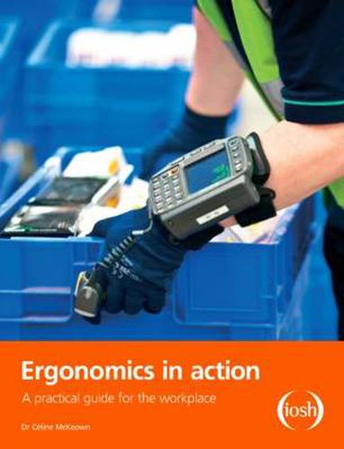 Cover image for Ergonomics in Action: A Practical Guide for the Workplace