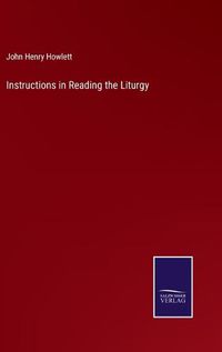 Cover image for Instructions in Reading the Liturgy