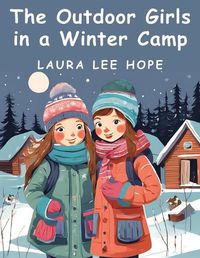 Cover image for The Outdoor Girls in a Winter Camp