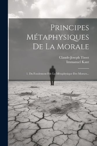 Cover image for Principes Metaphysiques De La Morale