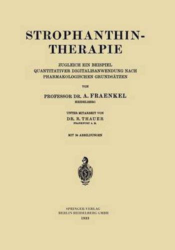 Cover image for Strophanthintherapie: Zugleich Ein Beispiel Quantitativer Digitalisanwendung Nach Pharmakologischen Grundsatzen
