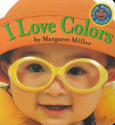 I Love Colors: Look Baby! Books