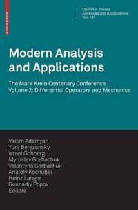 Cover image for Modern Analysis and Applications: The Mark Krein Centenary Conference - Volume 2: Differential Operators and Mechanics