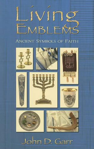 Cover image for Living Emblems: Ancient Symbols of Faith