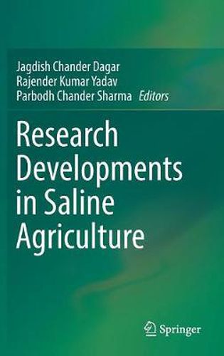 Research Developments in Saline Agriculture