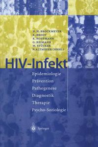 Cover image for HIV-Infekt: Epidemiologie * Pravention * Pathogenese Diagnostik * Therapie * Psycho-Soziologie