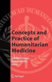 Cover image for Concepts and Practice of Humanitarian Medicine