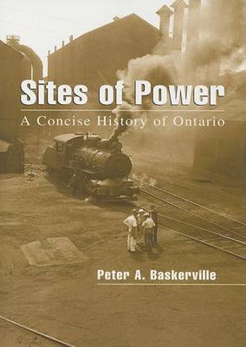 Cover image for Sites of Power: A Concise History of Ontario