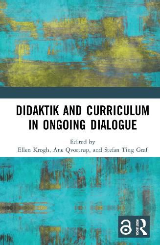 Cover image for Didaktik and Curriculum in Ongoing Dialogue