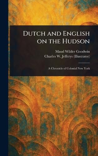 Cover image for Dutch and English on the Hudson