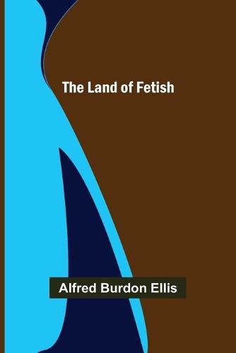 Cover image for The Land of Fetish