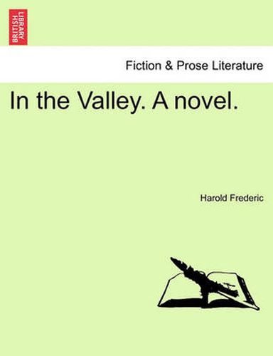 Cover image for In the Valley. a Novel.