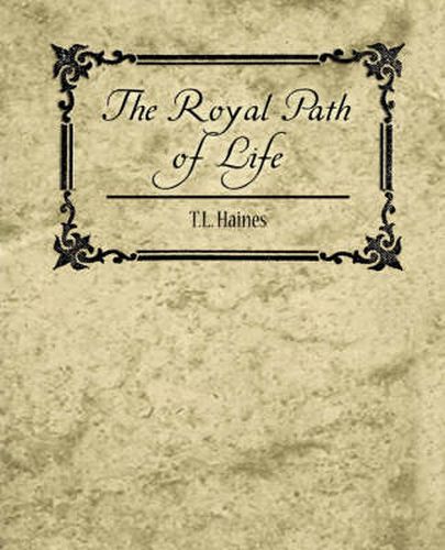Cover image for The Royal Path of Life - T.L. Haines