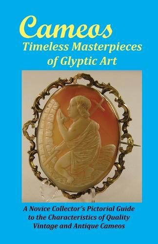Cover image for Cameos: Timeless Masterpieces of Glyptic Art