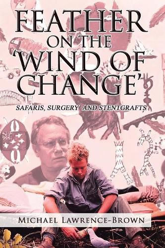 Cover image for Feather on the 'Wind of Change' Safaris, Surgery and Stentgrafts