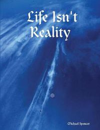 Cover image for Life Isn't Reality