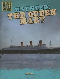 Cover image for Haunted! the Queen Mary