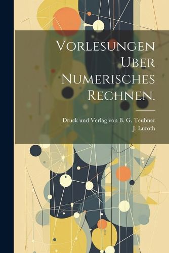 Cover image for Vorlesungen Uber Numerisches Rechnen.