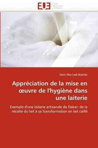 Cover image for Appr Ciation de La Mise En Uvre de L'Hygi Ne Dans Une Laiterie