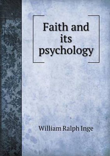 Faith and its psychology