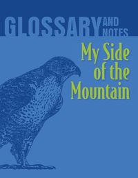 Cover image for My Side of the Mountain Glossary and Notes