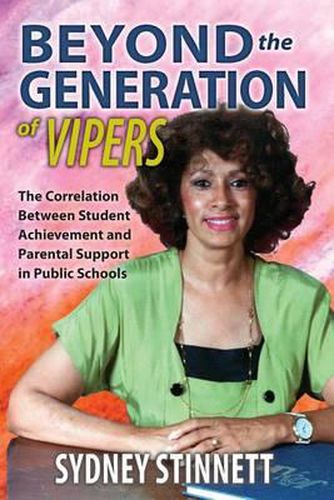 Cover image for Beyond the Generation of Vipers: The Correlation Between Student Achievement and Parental Support in Public Schools