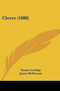 Cover image for Clover (1888)