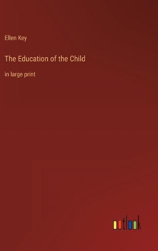 Cover image for The Education of the Child