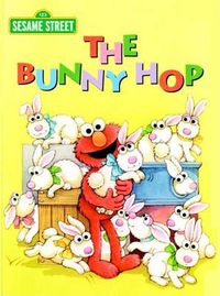 Cover image for The Bunny Hop (Sesame Street)