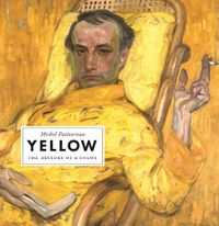 Cover image for Yellow: The History of a Color