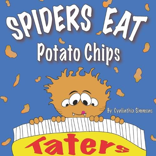 Cover image for Spiders Eat Potato Chips