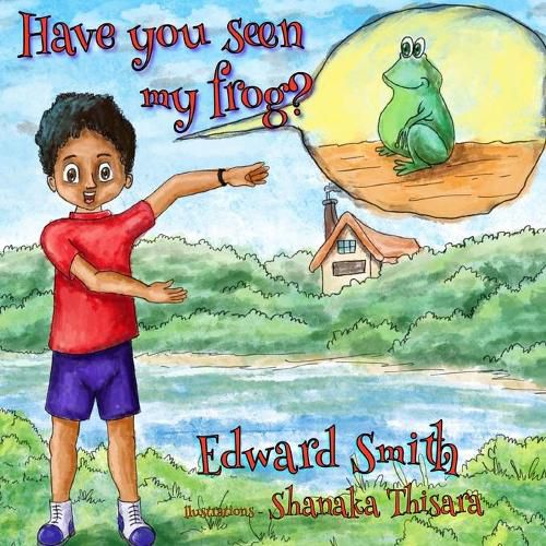 Cover image for Have Seen My Frog?