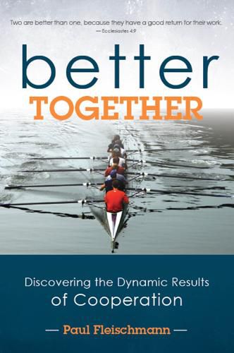 Cover image for Better Together: Discovering the Dynamic Results of Cooperation