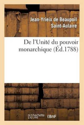 Cover image for de l'Unite Du Pouvoir Monarchique