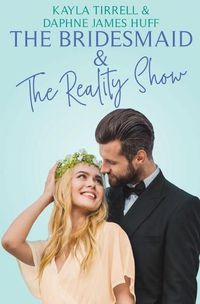 Cover image for The Bridesmaid & The Reality Show