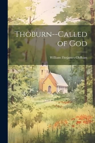 Cover image for Thoburn--Called of God