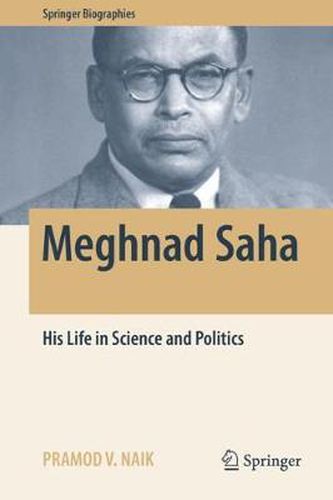 Cover image for Meghnad Saha: His Life in Science and Politics